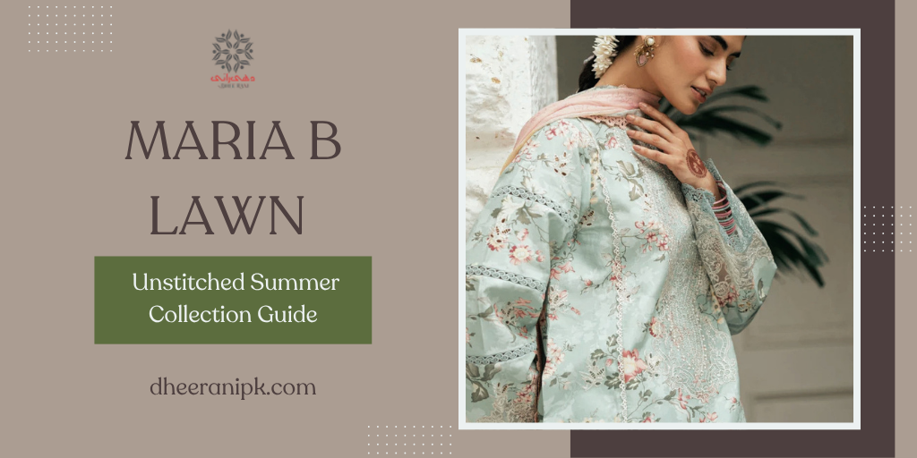 Maria B Lawn 2026 – Unstitched Summer Collection Guide